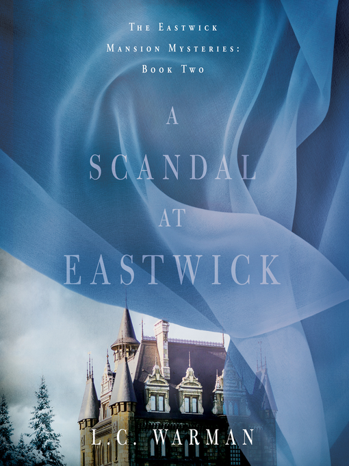 Title details for A Scandal at Eastwick by L.C. Warman - Available